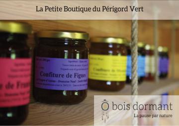 La Petite Boutique du Périgord Vert ô bois dormant